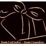 Bem Feitinho - Bem Casados e Bem Nascidos