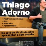 Mestre de Cerimônias e Ator Thiago Adorno