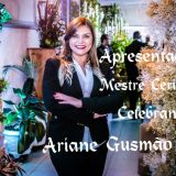 Ariane Gusmão - Celebrante/Apresentadora Eventos