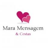 Mara Mensagens e Cestas - Sni