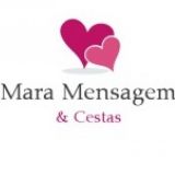 Mara Mensagens e Cestas - Sni