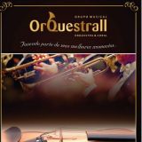 Grupo Musical Orquestrall Orquestra e Coral