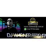 Clube do DJ - DJ Wagner Ferrari - Marília SP