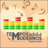 Tempos Modernos (Banda Baile)