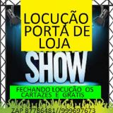 cartazista e Locutor para Porta de Loja Animador,