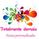 Totalmente Demais festas personalizadas