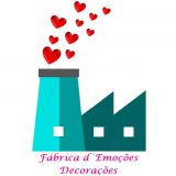Fábrica d´ Emoções Decorações