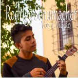 Rodrigo Schumacher Voz e Violão