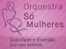 Orquestra Só Mulheres - Diversão pro seu evento