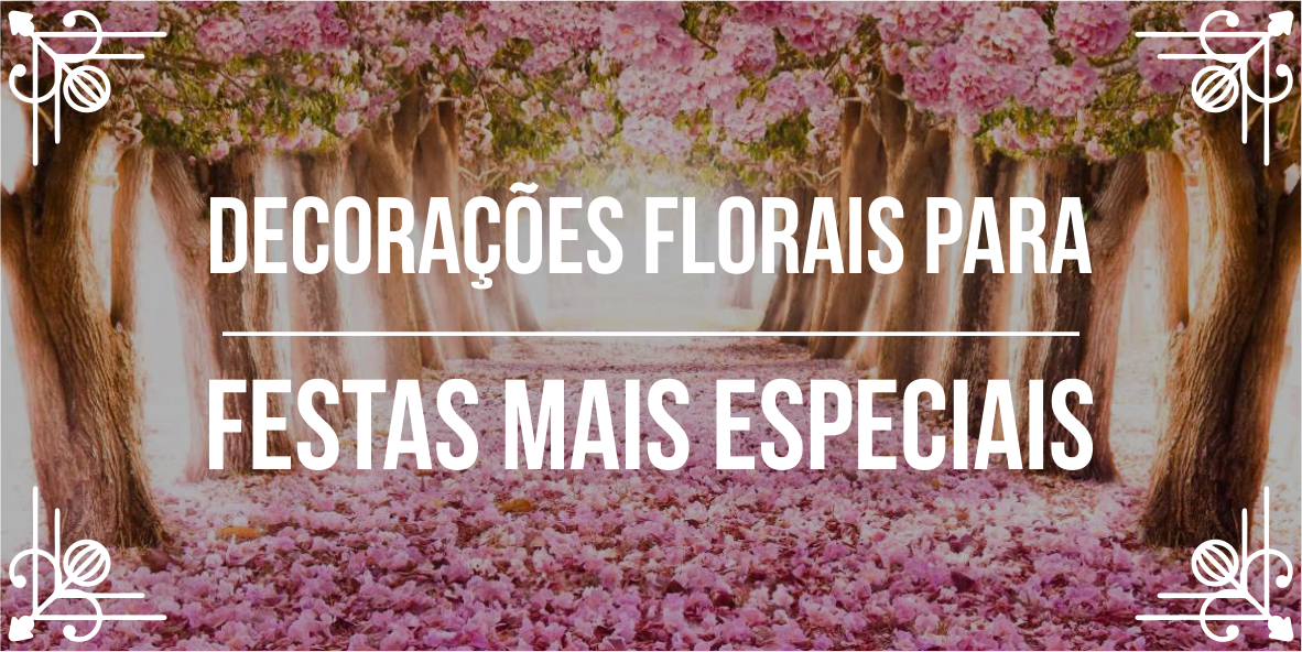 Dicas para decora&ccedil;&atilde;o de festas com flores