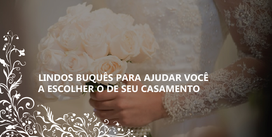 Ideias de lindos buqu&ecirc;s para noivas