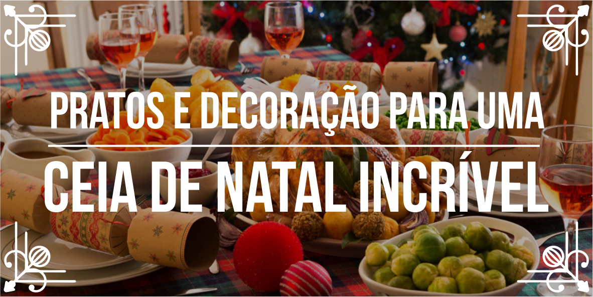 Ideias para decora&ccedil;&atilde;o de mesa de Natal