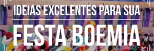 <b><b>Tema</b>s</b> de eventos incríveis: Festa boemia
