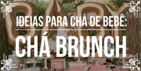 <b><b>Ideia</b>s</b> para chá de bebê: chá brunch
