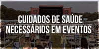 <b><b>Cuidado</b>s</b> de saúde necessários em eventos