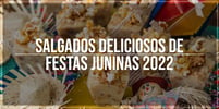 Salgados de festas <b><b>Junina</b>s</b> 2022 deliciosos