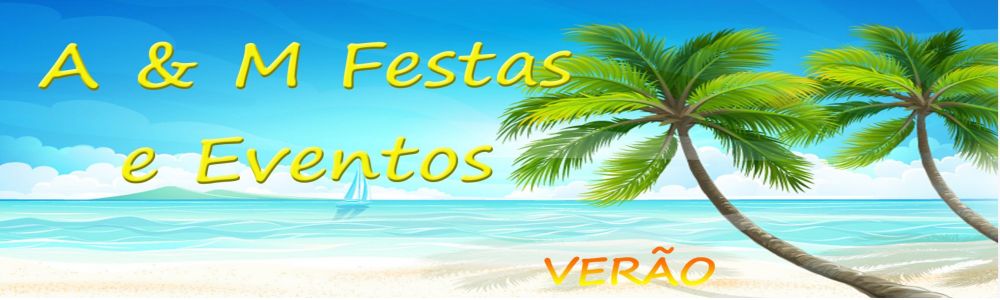 A & M Festas e Eventos