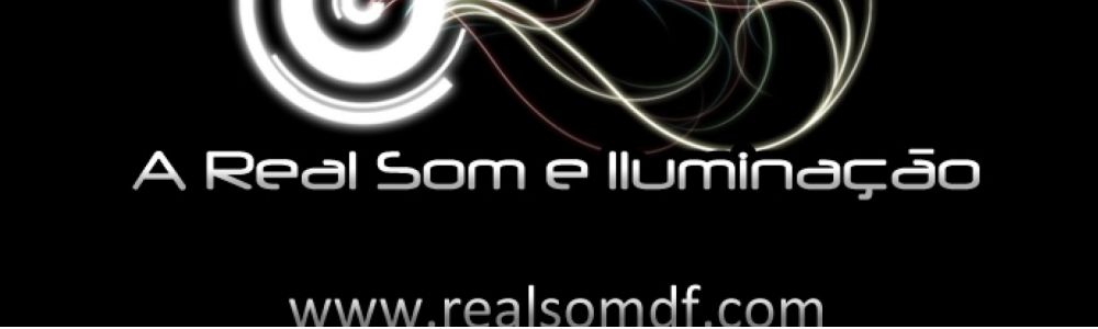 A Real Som e Iluminação