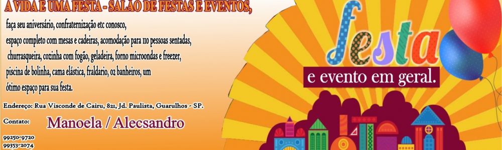 A vida é uma festa - Salão de festas e eventos