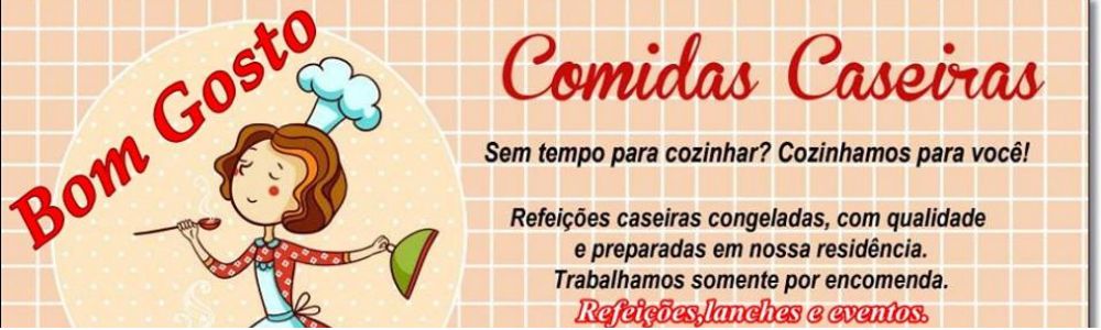 Bom Gosto Com. de Alimentos, eventos e buffets.
