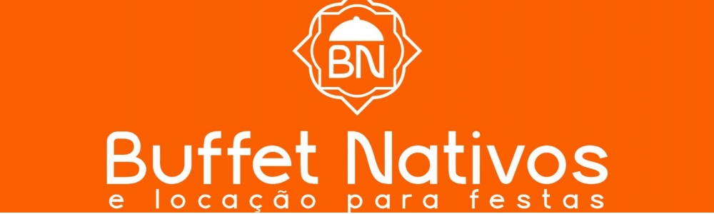 Buffet Nativos e Locação Para Festas