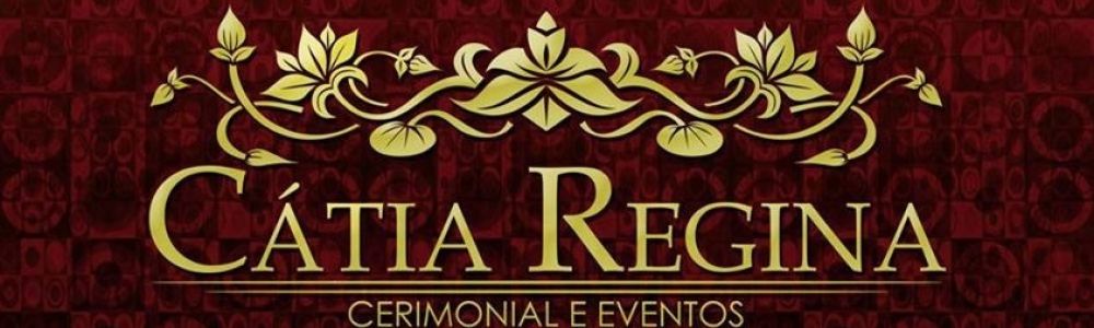 Catia Regina cerimonial e eventos