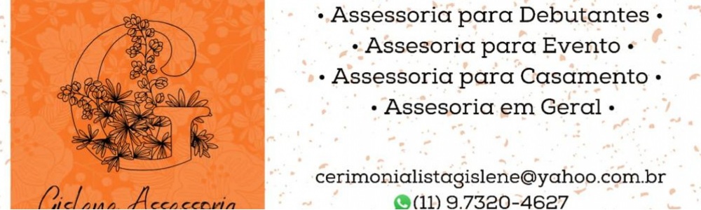 Cerimonialista e Assessora Gislene
