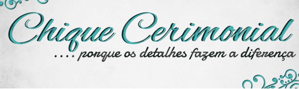 Chique Cerimonial