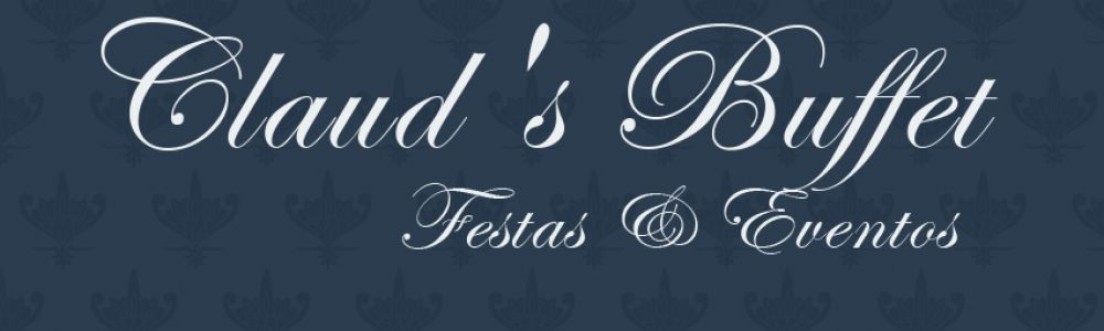 Claud´s Buffet - Festas & Eventos