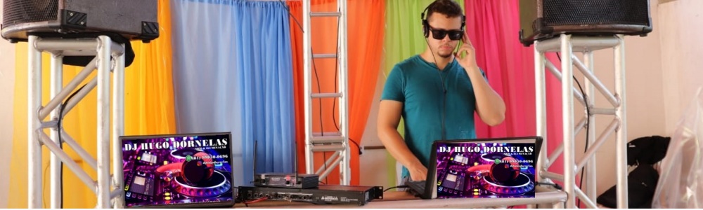 DJ Hugo Dornelas - Som&Iluminação