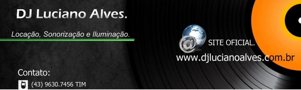 Dj Luciano Alves.
