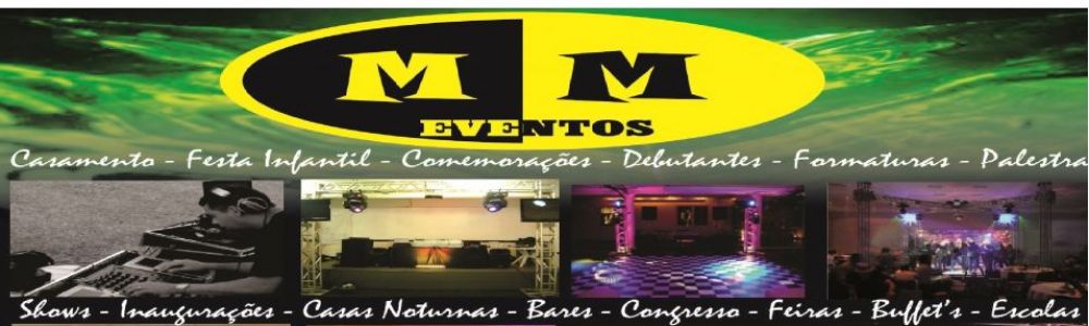 Mm Eventos sonorização iluminação telão e DJ