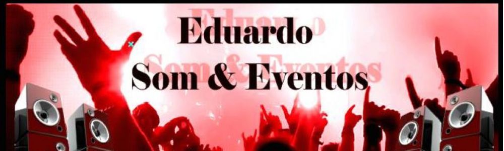 Eduardo Som & Eventos