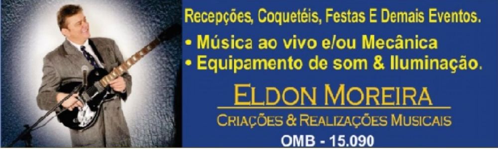 Eldon Moreira / Criações & Realizações Musicais