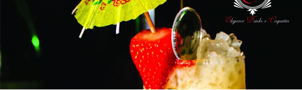 Elegance Drinks e Coqueteis