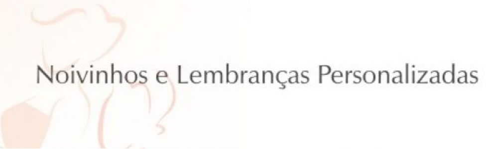Noivinhos e Lembranças Personalizadas