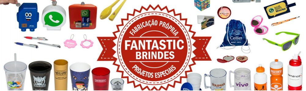 Fantastic Brindes