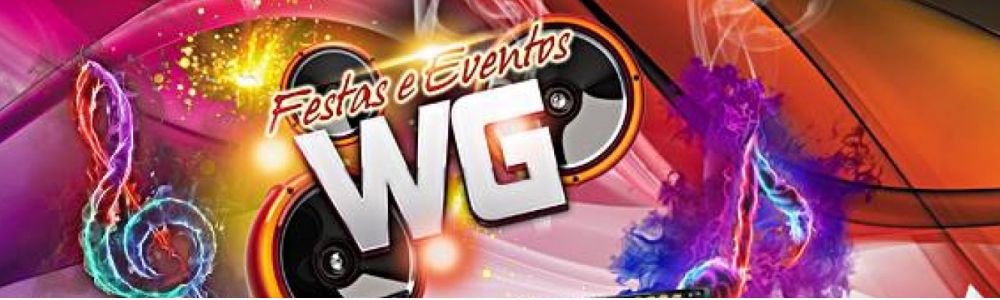 Festas WG o dj que faz a diferença!!!