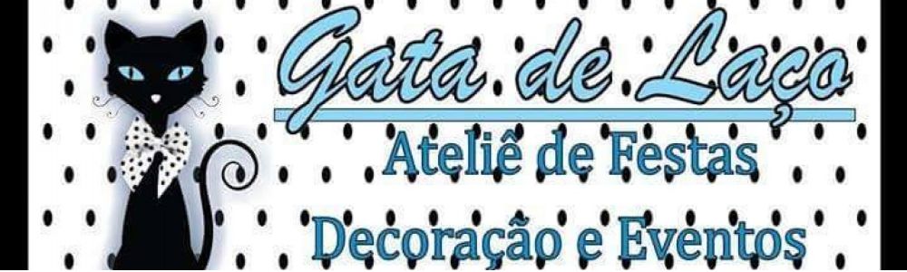 Gata de Laço - Ateliê de Eventos