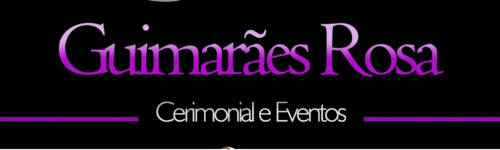 Guimarães Rosa Cerimonial e Eventos