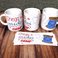 Para Casamento, tema: Chega de Enrolar...