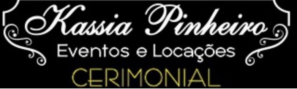 Kassia Pinheiro Eventos Locações e Cerimonial