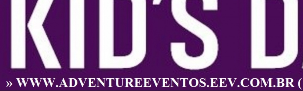 . ::. Kids day empresas. ::. Adventure eventos. ::.
