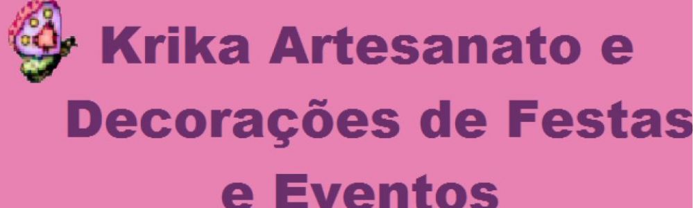 Krika Artesanto e Decorações de Festas e Eventos