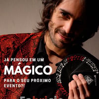 Mágico Ilusionista Fabricio Closer | Mágico em Curitiba | Paraná e Santa Catarina