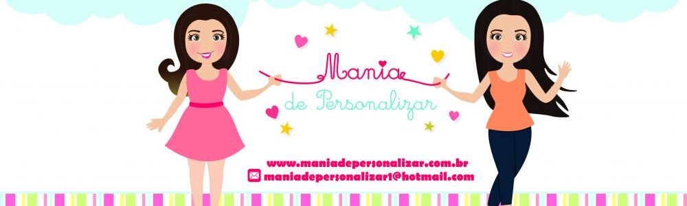 Mania de Personalizar