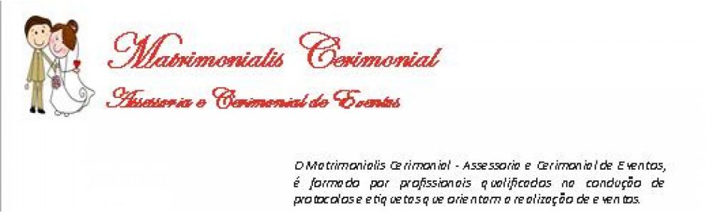 Matrimonialis Cerimonial - Assessoria e Cerimonial