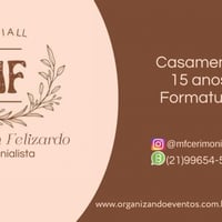 Entre em contato conosco, teremos o prazer em lhe apresentar nosso trabalho.
@mfcerimonall