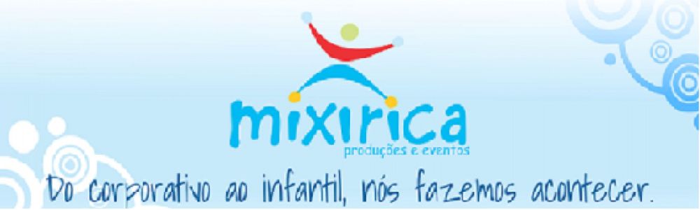 Animação, brinquedos- Faça a Festa com a Mixirica