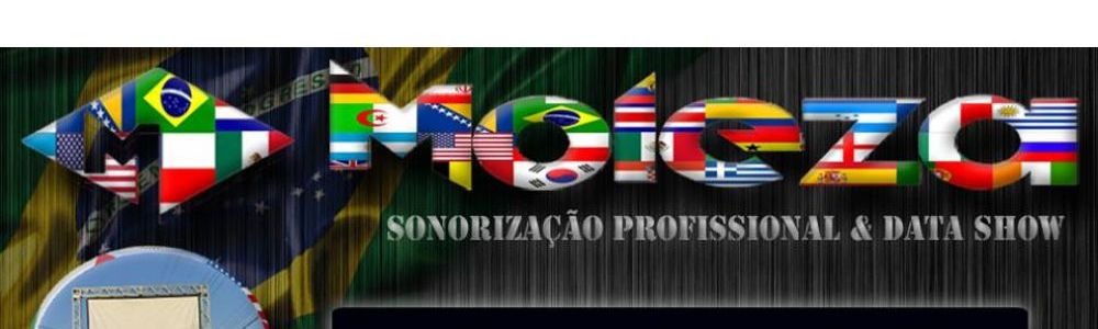 Moleza Som & Luz & Data Show